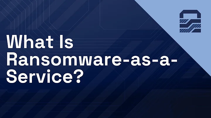 What Is Ransomware-as-a-Service?