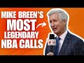 Mike Breen's MOST Legendary NBA Calls