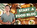 How to start a food blog  stepbystep for beginners