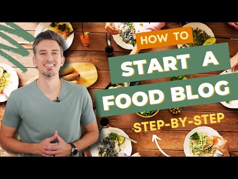 How To Start A Food Blog | Step-by-Step For Beginners