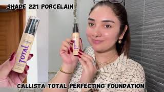 Callista Total Perfecting Foundation Review | Full Coverage &amp; Flawless Finish