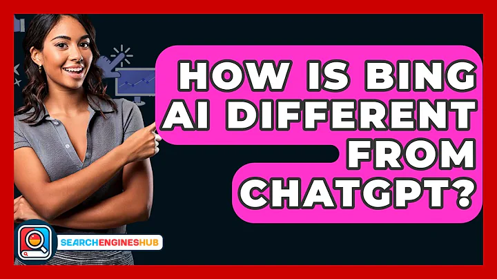 How Is Bing AI Different From ChatGPT? - SearchEnginesHub.com