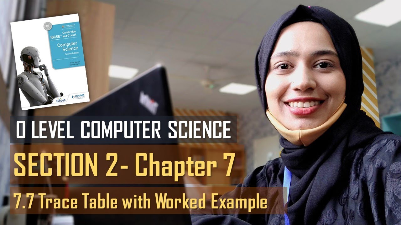 7.7 Trace Tables Explained with Worked Example | CHAPTER 7 | SECTION B ...