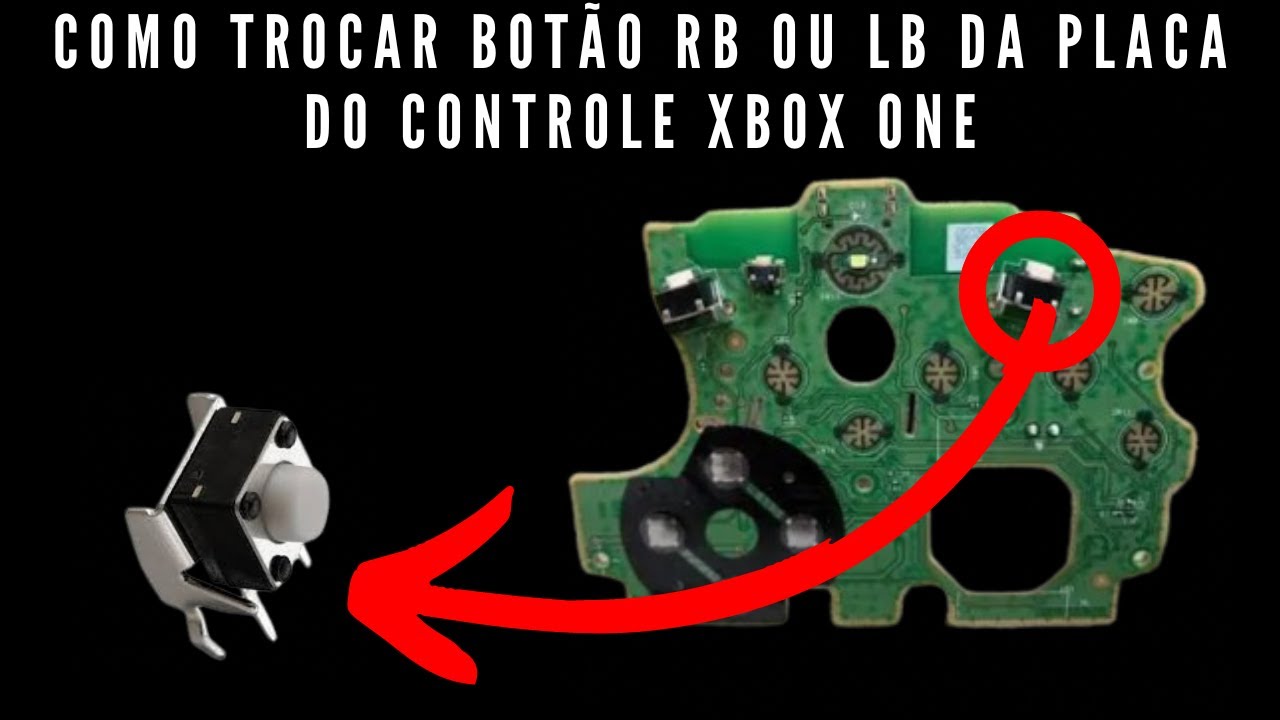 Como trocar botão RB e LB da placa do controle de XBOX ONE - YouTube