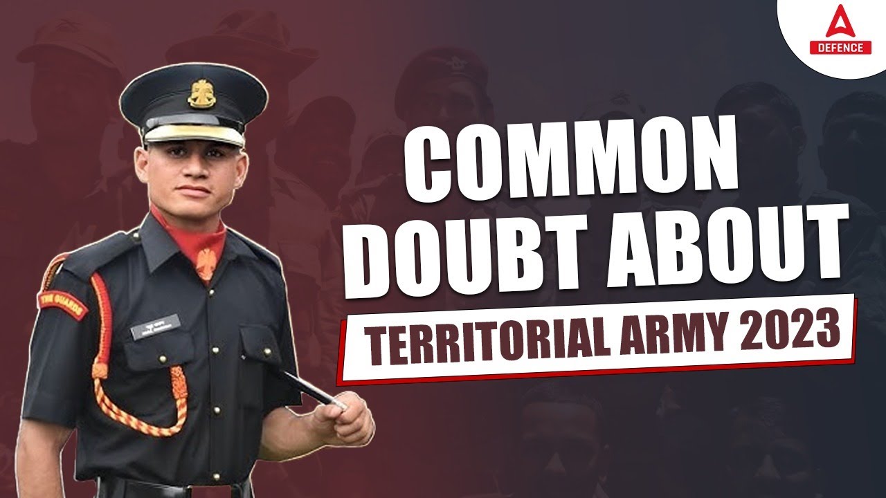 What is Territorial Army | Common Doubt About Territorial Army | FAQs About Territorial Army