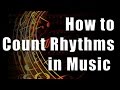 How to Count Rhythms in Music
