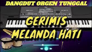 DANGDUT ORIGINAL ORGEN TUNGGAL I GERIMIS MELANDA HATI