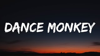 Video thumbnail of "Tones and I - Dance Monkey (Lyrics)"