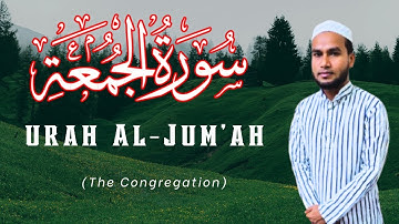 62. Surah Al-Jumu'ah (Congregation or Friday)- سورة الجمعة - Why is Friday special in Islam@QuranLiveHUB