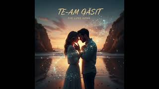 Te-am Găsit #iubire #trist #dor #suflet #melodii #muzica #romania #sentimente #inima