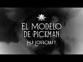 El modelo de pickman de hp lovecraft   audio relato