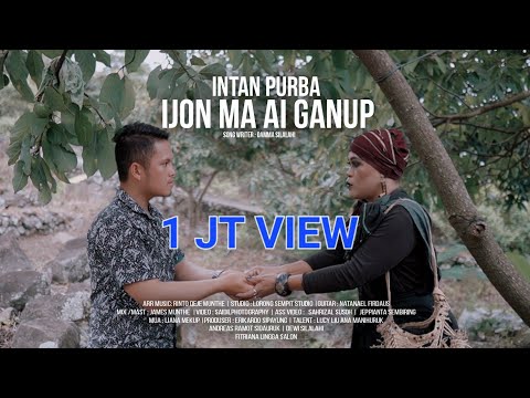 LAGU SIMALUNGUN TERBARU 2022 || IJON MA AI GANUP || INTAN PURBA || CIPT.DAMMA SILALAHI