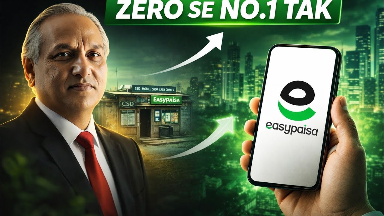 Easypaisa Success Story | Zero Se Pakistan Ki No.1 Fintech Tak | Complete Story