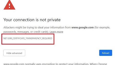 How to fix ERR_CERTIFICATE_TRANSPARENCY_REQUIRED google chrome