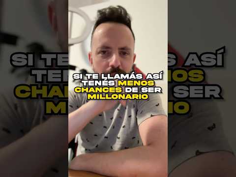 Si te llamás así tenés menos chances de ser millonario.