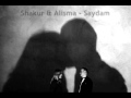 Download Shakur & Alisma - Saydam 2012 Shakur & Alisma - Saydam 2012