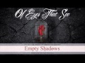 Of Eyes That See - Empty Shadows