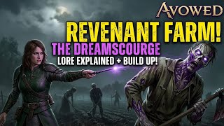 AVOWED The Animancy Method Guide: Elia's Revenant Farm &amp; Dreamscourge Lore Explained