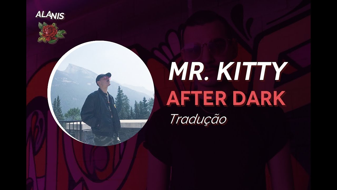 After dark mp3. After Dark Kitty. After Dark обложка. Mr Kitty after. Обложка песни after Dark.