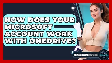 How Does Your Microsoft Account Work With OneDrive? - All About Operating Systems