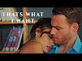 Eda &amp; Serkan - Thats What I Want (1-5)