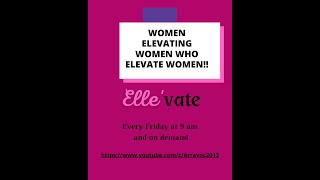 Ellevate  Podcast Ep 5  Ebony Walker