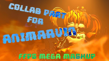 [FNaF SFM] "FFPS Mega Mashup" Collab Part for Animarvin