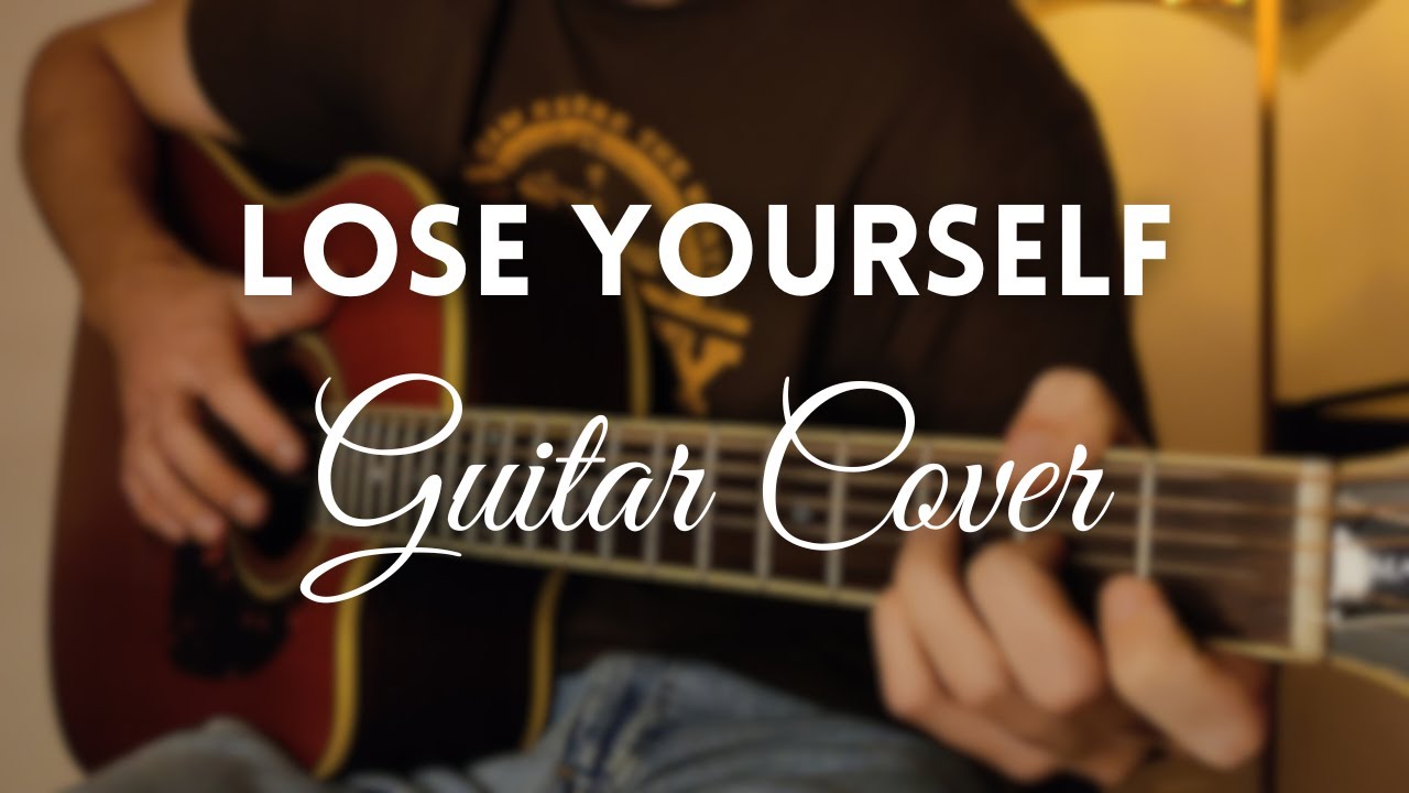 Lose Yourself - Eminem (Fingerstyle Guitar Cover)