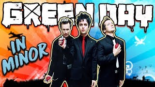 Video thumbnail of "Green Day Songs Played In MINOR!"