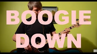 BOOGIE DOWN (Bassline)