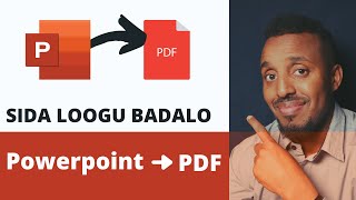 Barro sida loogu badalo Microsoft POWERPOINT - PDF Afsoomaali screenshot 5