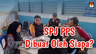 SIAPA YANG MENGERJAKAN SPJ PPS