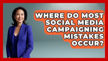 Where Do Most Social Media Campaigning Mistakes Occur? | Your Campaign Coach News