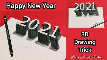 How to Draw 2021- 3D Drawing Trick | Easy 3D Drawing | New Year Drawing | Happy New Year | 3D 2021