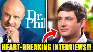 Top 10 HEART BREAKING Dr. Phil Interviews