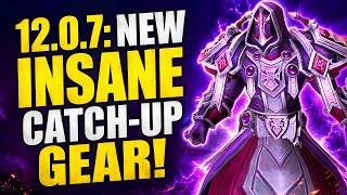 This NEW 12.0.7 Catch-Up Gear is INSANE! Gear Up Your Alts FAST! WoW Midnight Gearing Guide