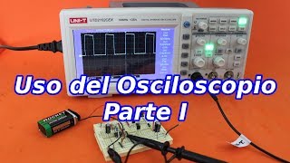 Uso del Osciloscopio 1: Controles Básicos y Calibración de Puntas