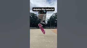dolphin flip tutorial 🛹🐬 #skateboardingisfun #skate #dolphinflip #tutorial #howto #howtoskate