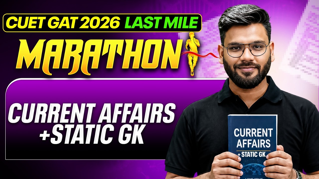 Complete Static GK + Current Affairs in 1 Video | CUET GAT 2026 One ...