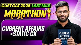 Complete Static GK + Current Affairs in 1 Video | CUET GAT 2026 One Shot | Varun Sir