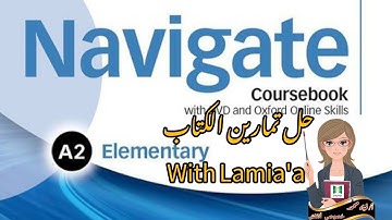 Navigate_A2_Elementary_Coursebook_Unit 6 Answers | حل الوحدة السادسة كتاب المحاضرة