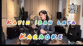 lan solo - kasih iban lasa-(karaoke)