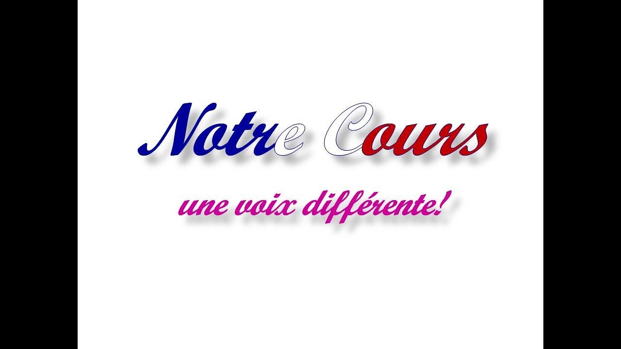Clases de Francés Notre Cours, une voix différente. Mi película