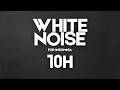 White Noise for Insomnia  10 hours • Black Screen