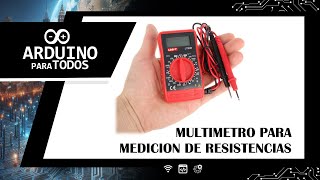 Herramientas Basicas Ep.2 - Multimetro Resistors