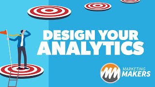 Content Marketing Analytics –Design for Objectives and Key Results | Marketing Makers | Episode 10.2