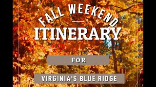Fall Weekend Itinerary for Virginia's Blue Ridge