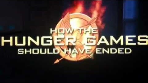 How The It Should Have Ended : The Hunger Games