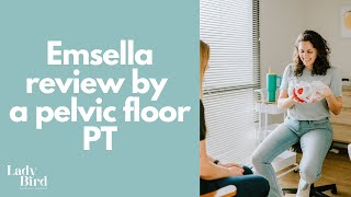 Emsella review by a pelvic floor PT