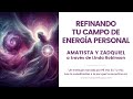 REFINANDO TU CAMPO DE ENERGÍA PERSONAL | Zadquiel y Amatista a través de Linda Robinson